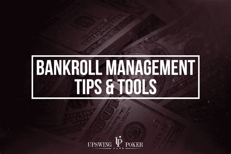 Poker Bankroll Management Tips & Tools That Work .